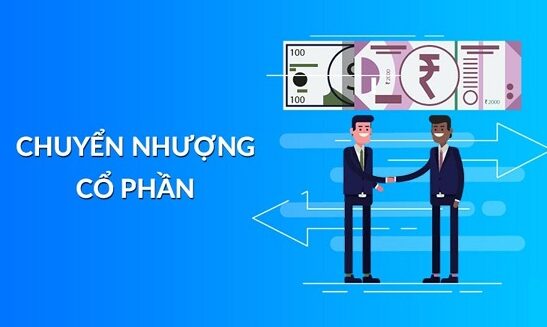 Chuyển nhượng cổ phần trong công ty Cổ phần