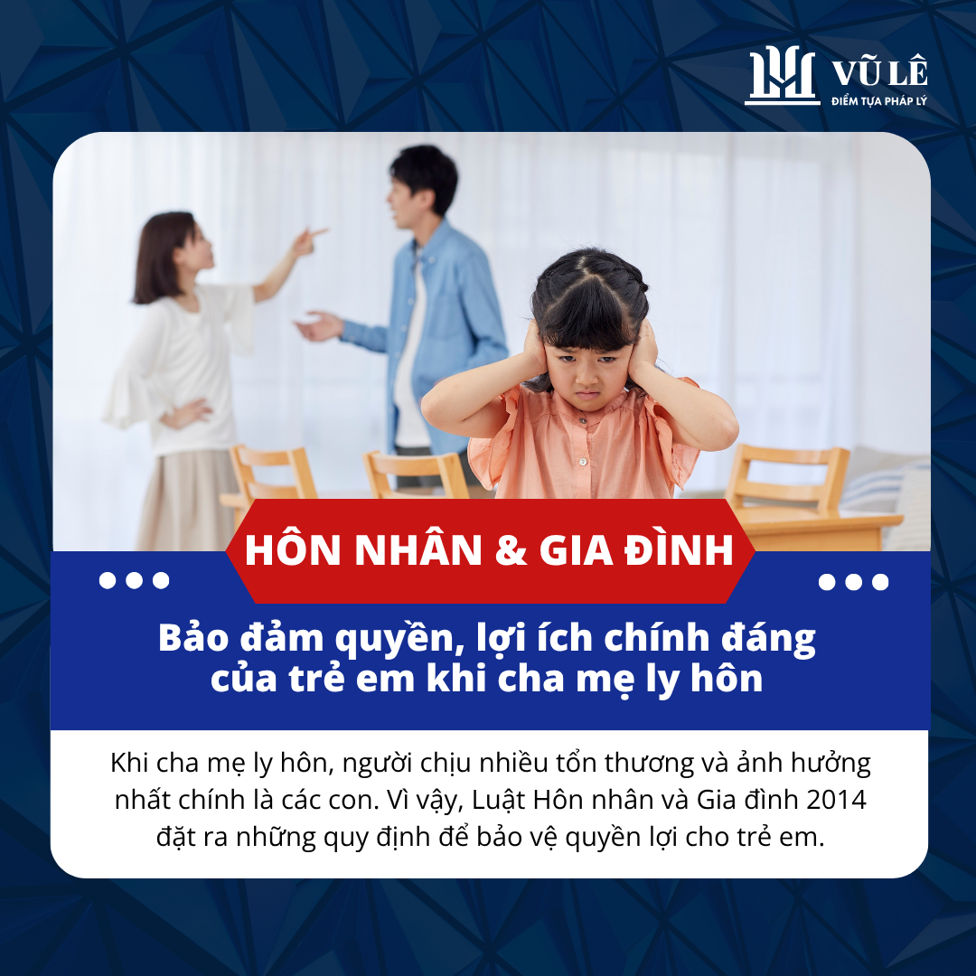 Đảm bảo quyền, lợi ích chính của trẻ em khi cha mẹ ly hôn 11 Đảm bảo quyền, lợi ích chính của trẻ em khi cha mẹ ly hôn